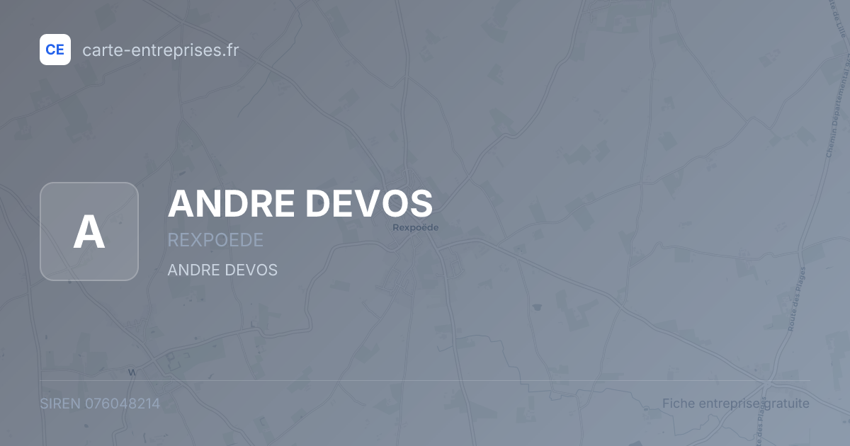 ANDRE DEVOS — 076048214 — fiche entreprise