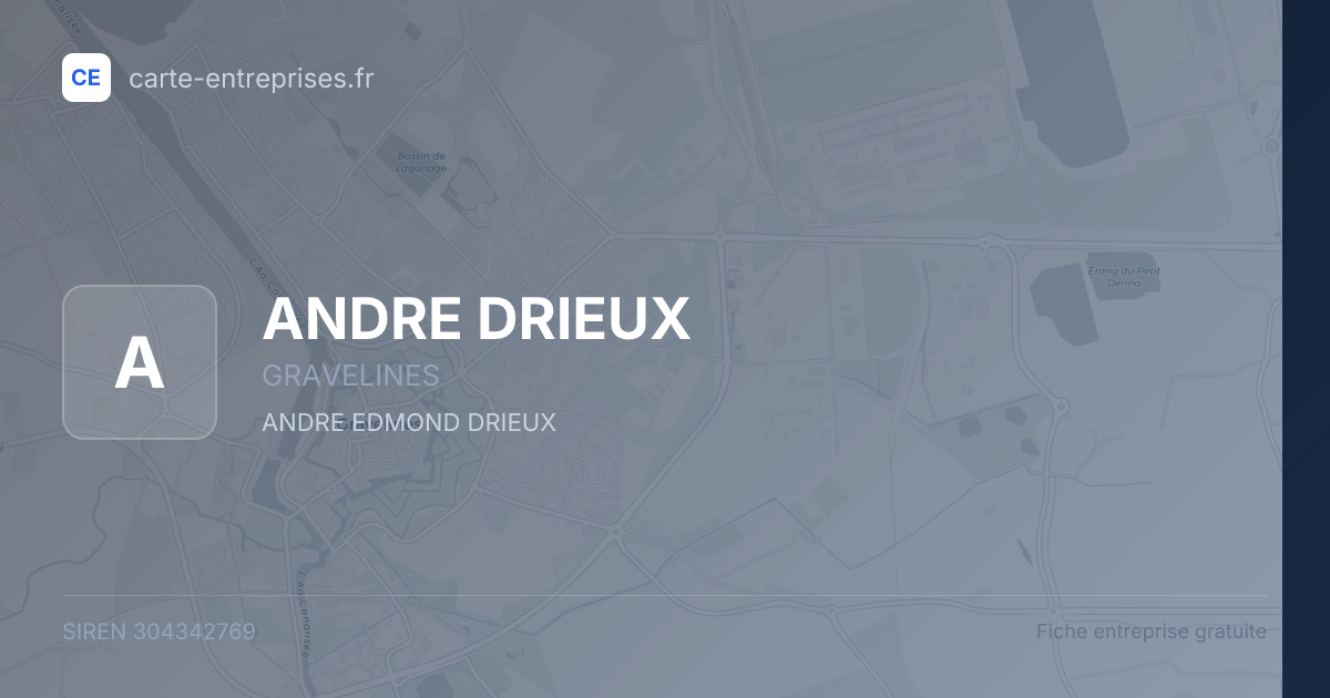 ANDRE DRIEUX — 304342769 — fiche entreprise