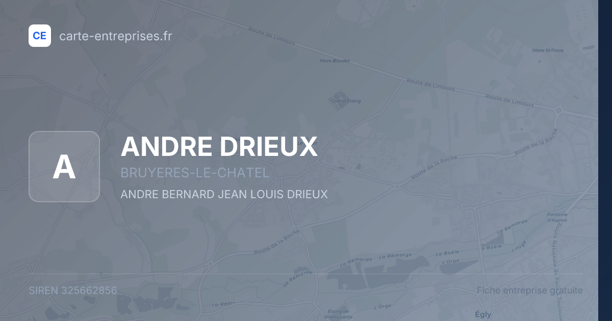ANDRE DRIEUX — 325662856 — fiche entreprise