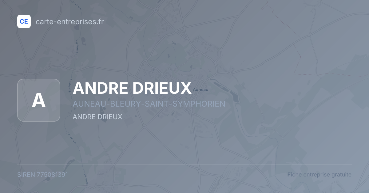 ANDRE DRIEUX — 775081391 — fiche entreprise