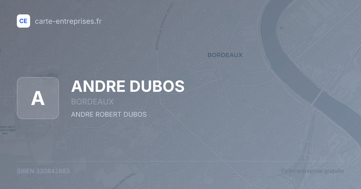 ANDRE DUBOS — 320842883 — fiche entreprise