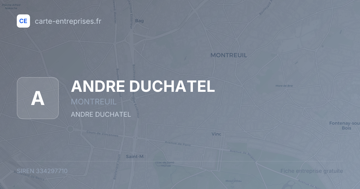 ANDRE DUCHATEL — 334297710 — fiche entreprise