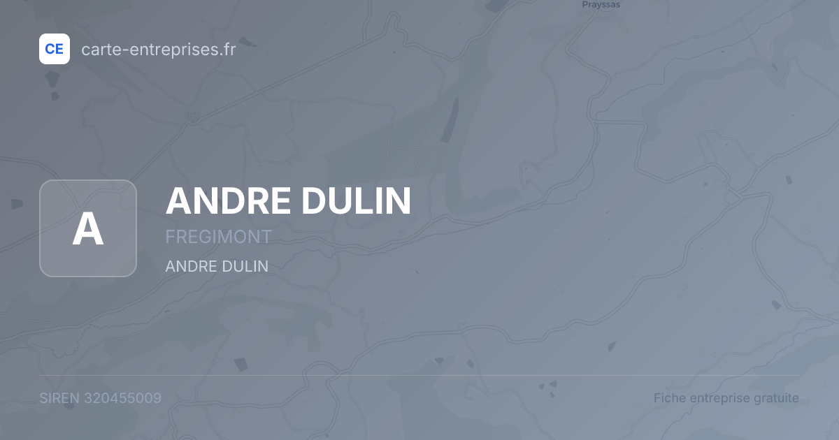 ANDRE DULIN — 320455009 — fiche entreprise