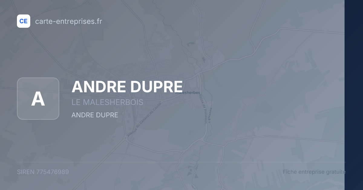 ANDRE DUPRE — 775476989 — fiche entreprise