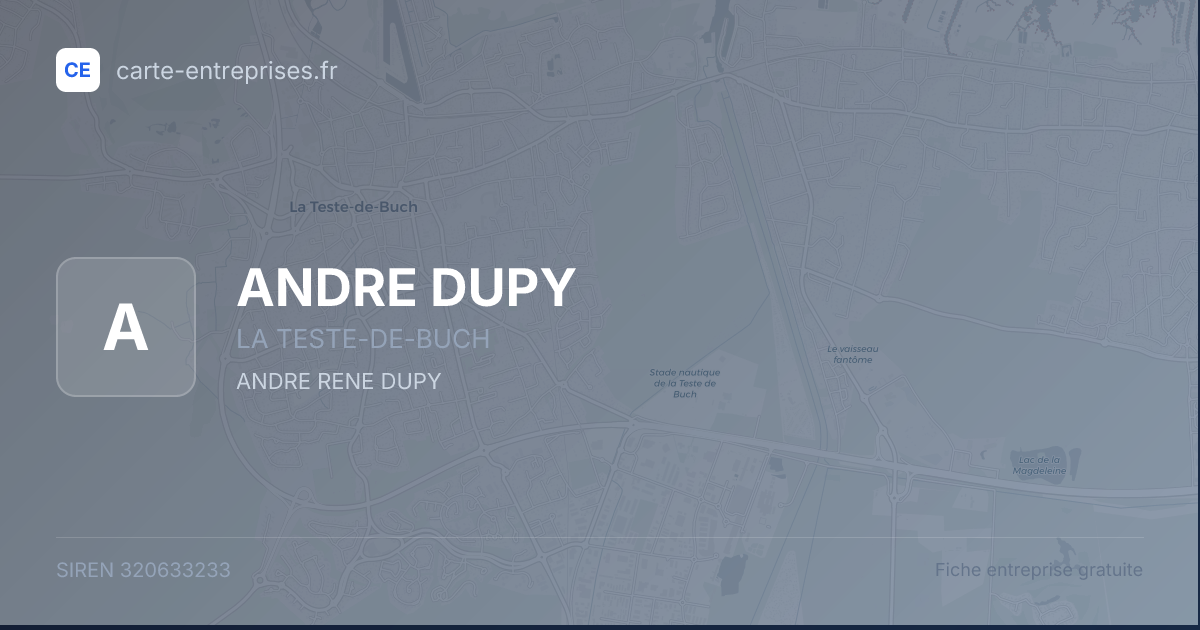 ANDRE DUPY — 320633233 — fiche entreprise