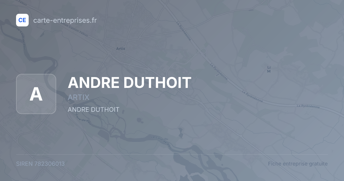 ANDRE DUTHOIT — 782306013 — fiche entreprise