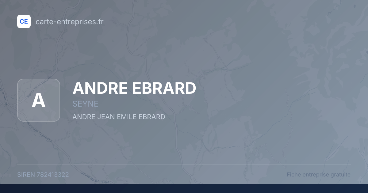ANDRE EBRARD — 782413322 — fiche entreprise