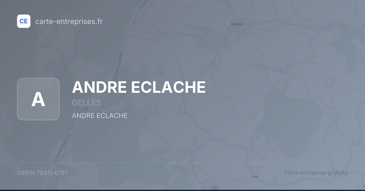 ANDRE ECLACHE — 788154797 — fiche entreprise