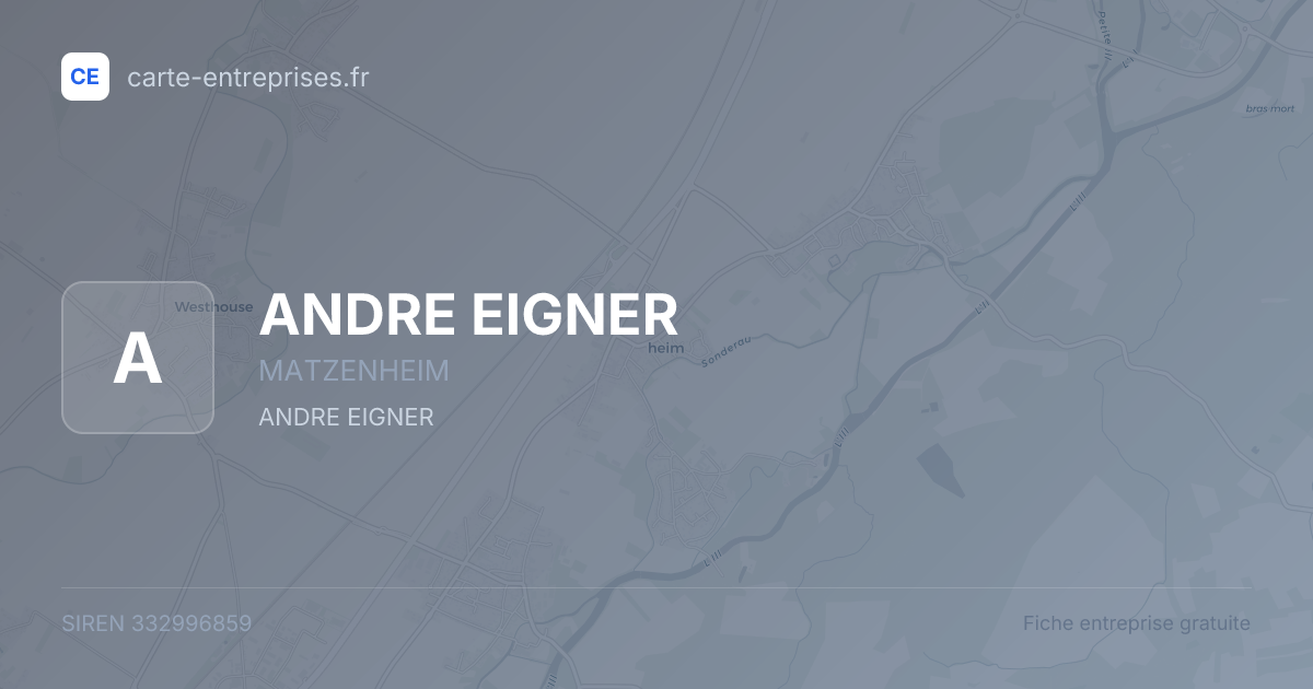 ANDRE EIGNER — 332996859 — fiche entreprise