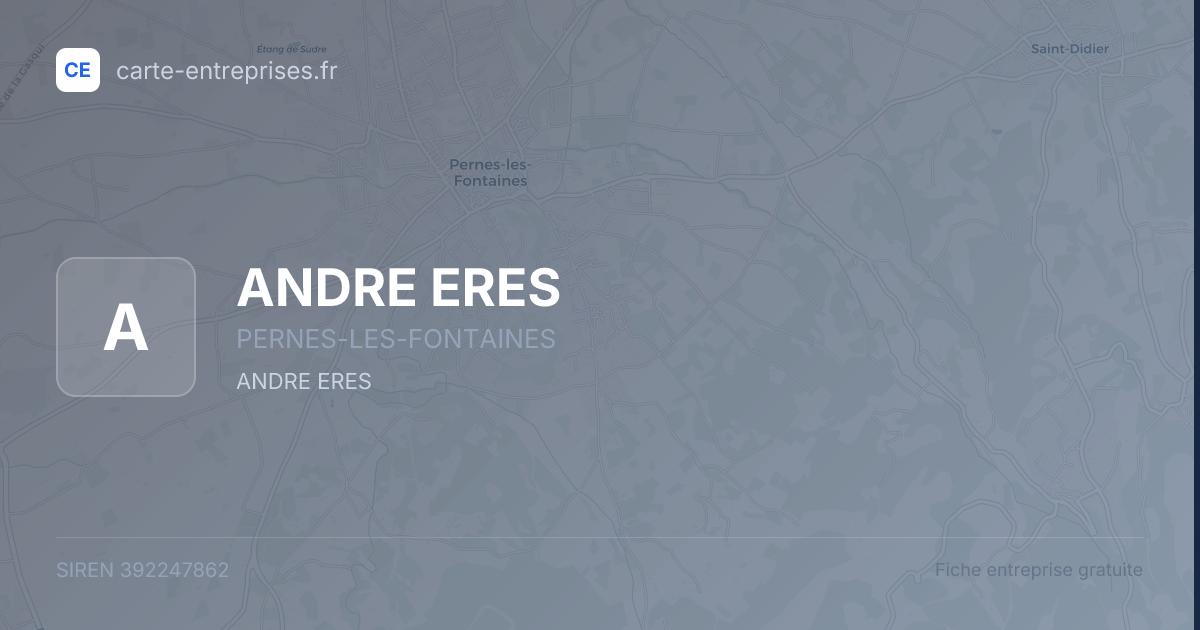 ANDRE ERES — 392247862 — fiche entreprise