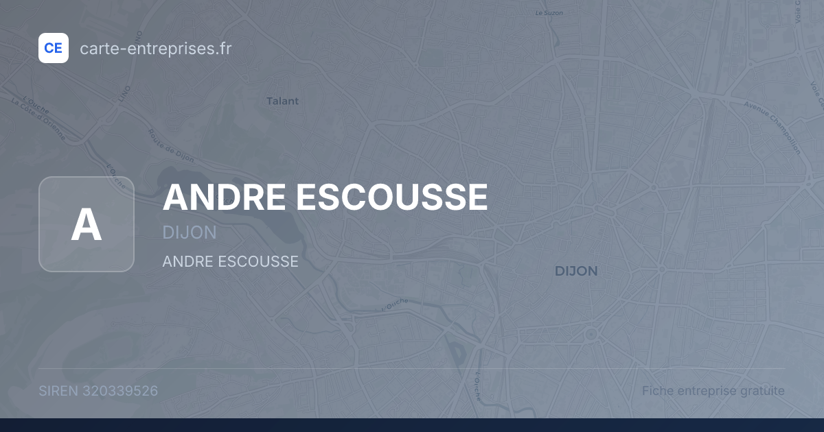 ANDRE ESCOUSSE — 320339526 — fiche entreprise