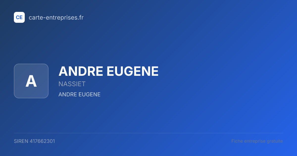ANDRE EUGENE — 417662301 — fiche entreprise