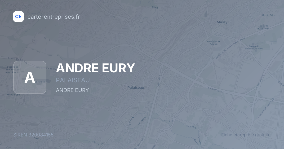 ANDRE EURY — 320084155 — fiche entreprise