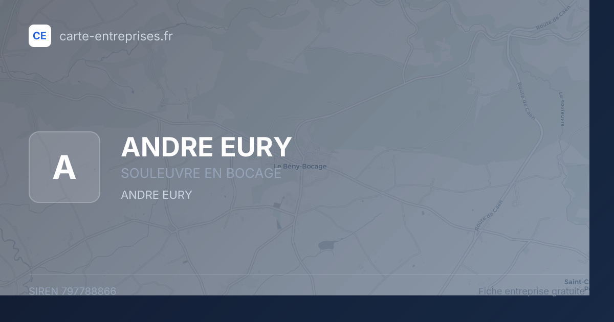 ANDRE EURY — 797788866 — fiche entreprise
