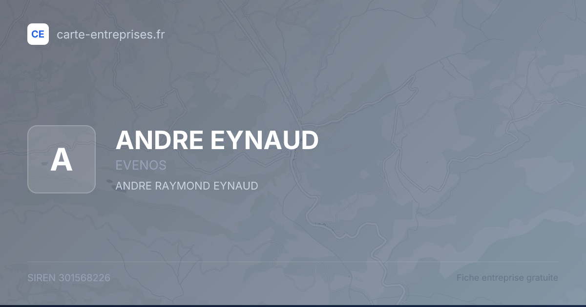 ANDRE EYNAUD — 301568226 — fiche entreprise