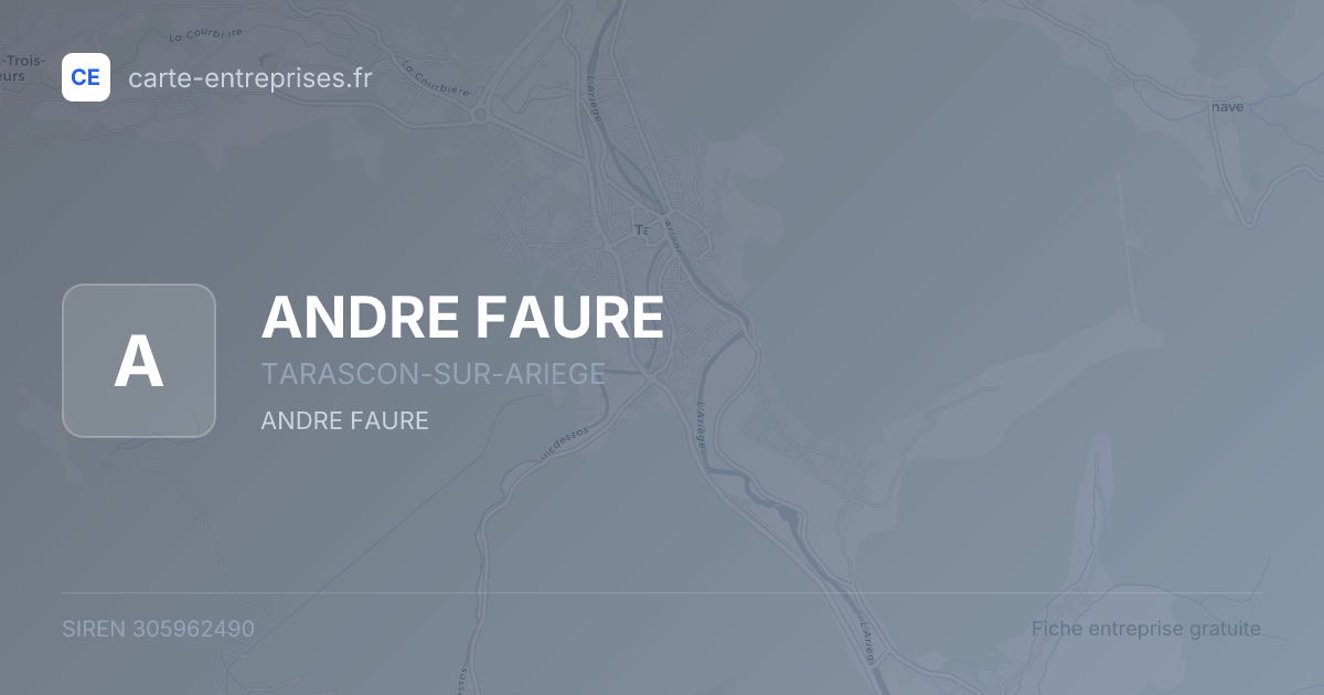 ANDRE FAURE — 305962490 — fiche entreprise