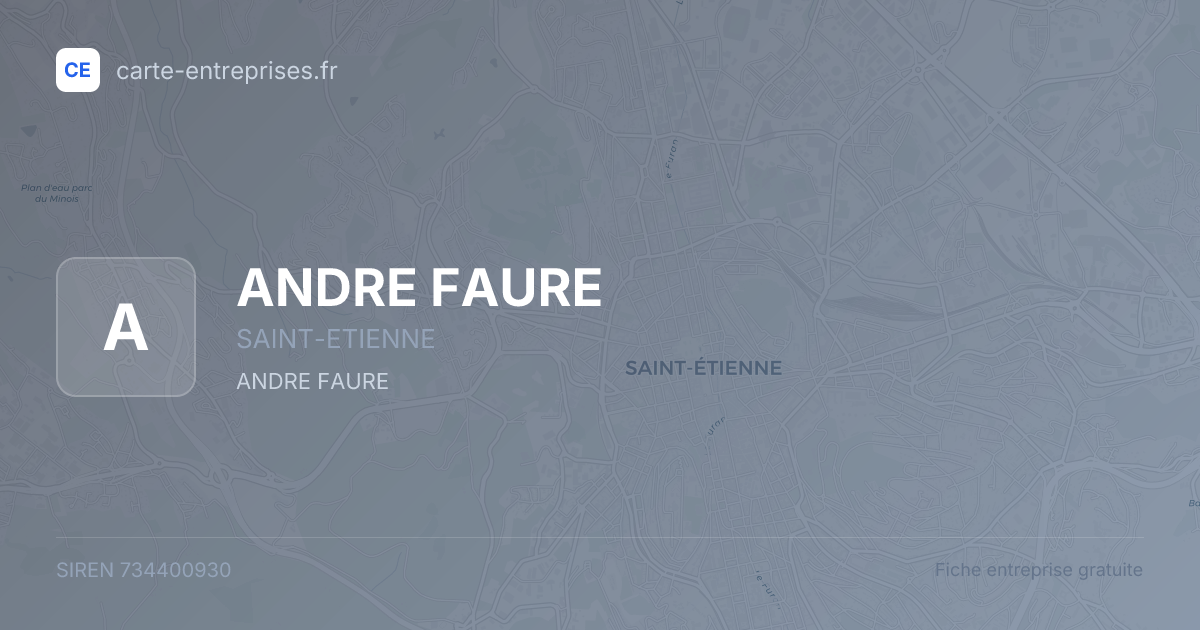 ANDRE FAURE — 734400930 — fiche entreprise