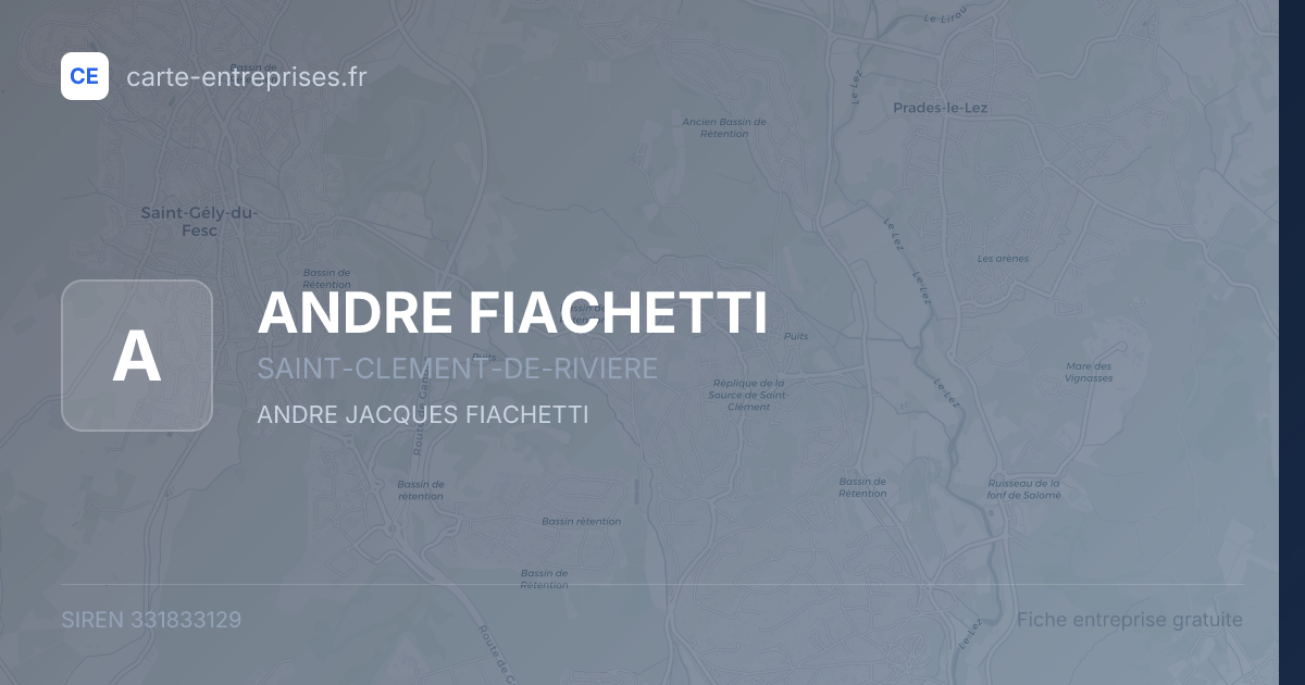 ANDRE FIACHETTI — 331833129 — fiche entreprise