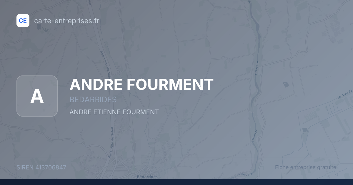 ANDRE FOURMENT — 413706847 — fiche entreprise