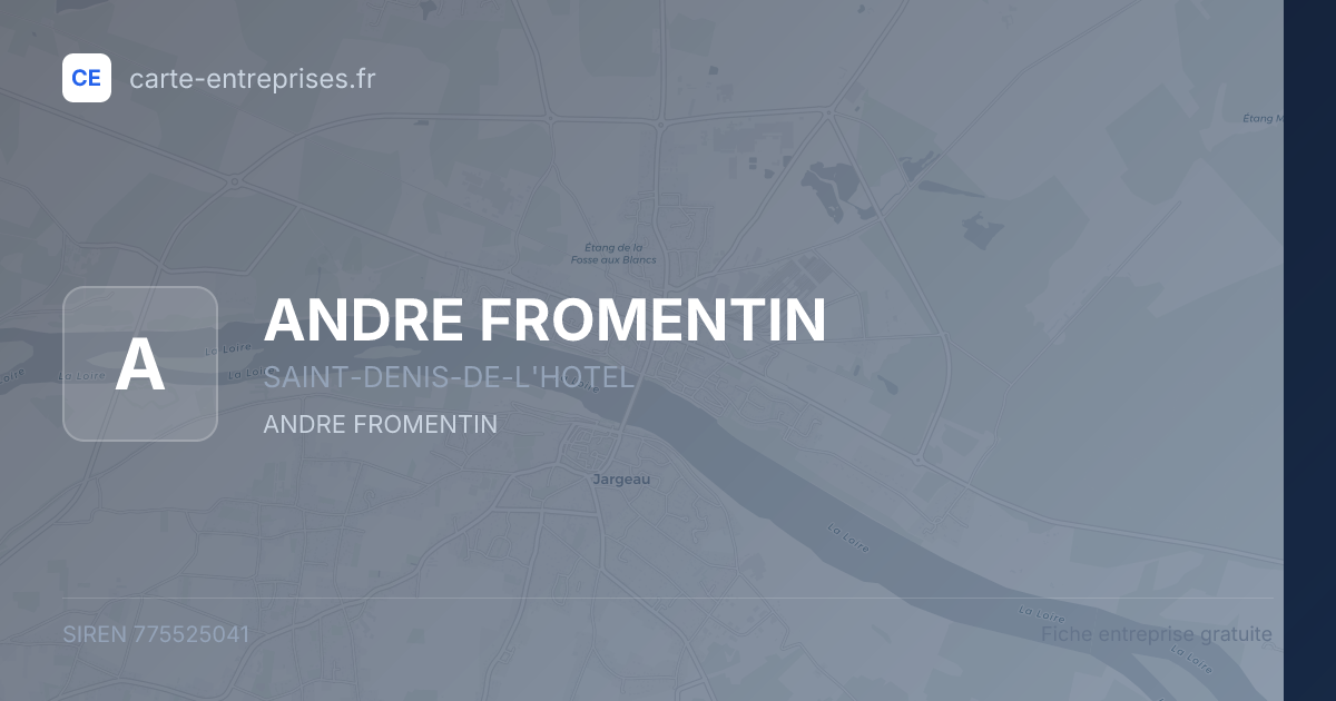 ANDRE FROMENTIN — 775525041 — fiche entreprise