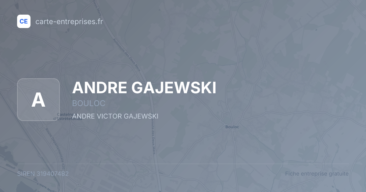 ANDRE GAJEWSKI — 319407482 — fiche entreprise