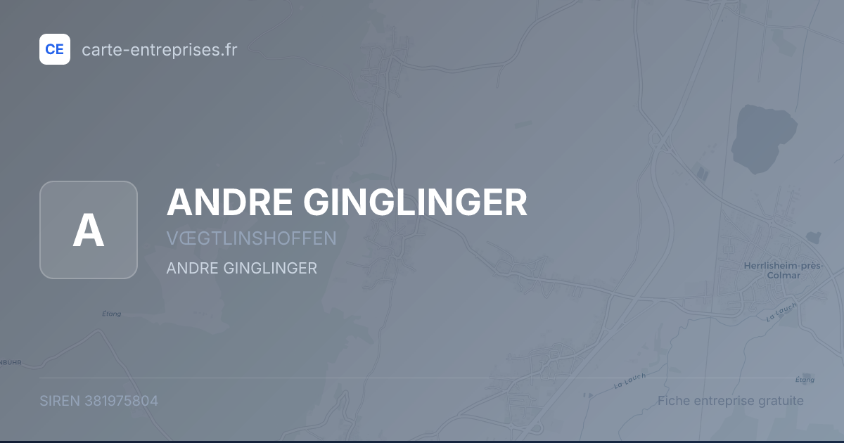 ANDRE GINGLINGER — 381975804 — fiche entreprise