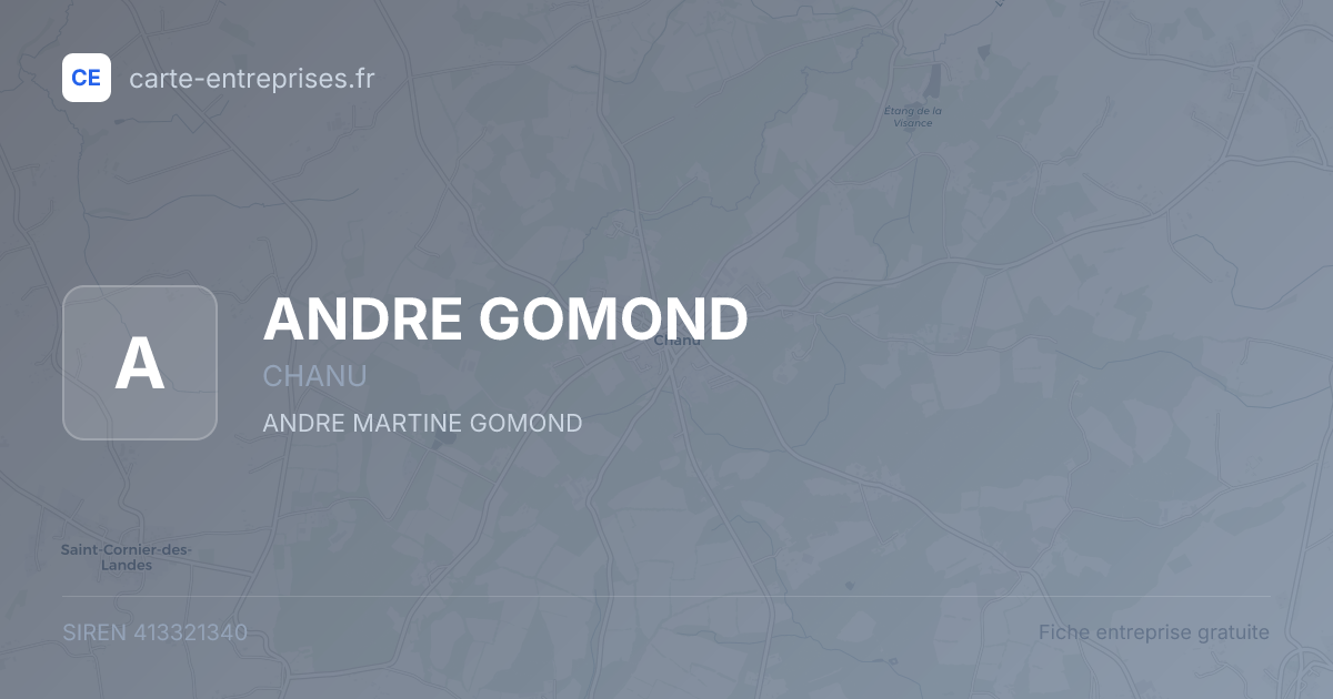 ANDRE GOMOND — 413321340 — fiche entreprise