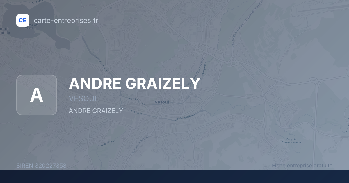 ANDRE GRAIZELY — 320227358 — fiche entreprise