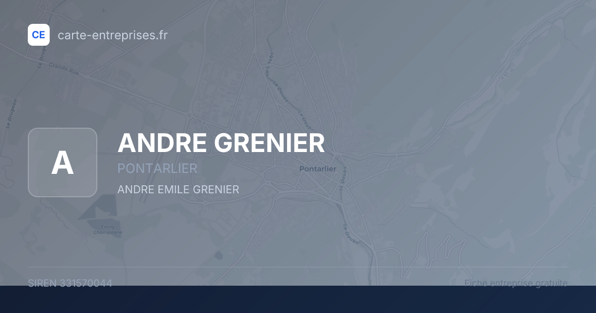 ANDRE GRENIER — 331570044 — fiche entreprise