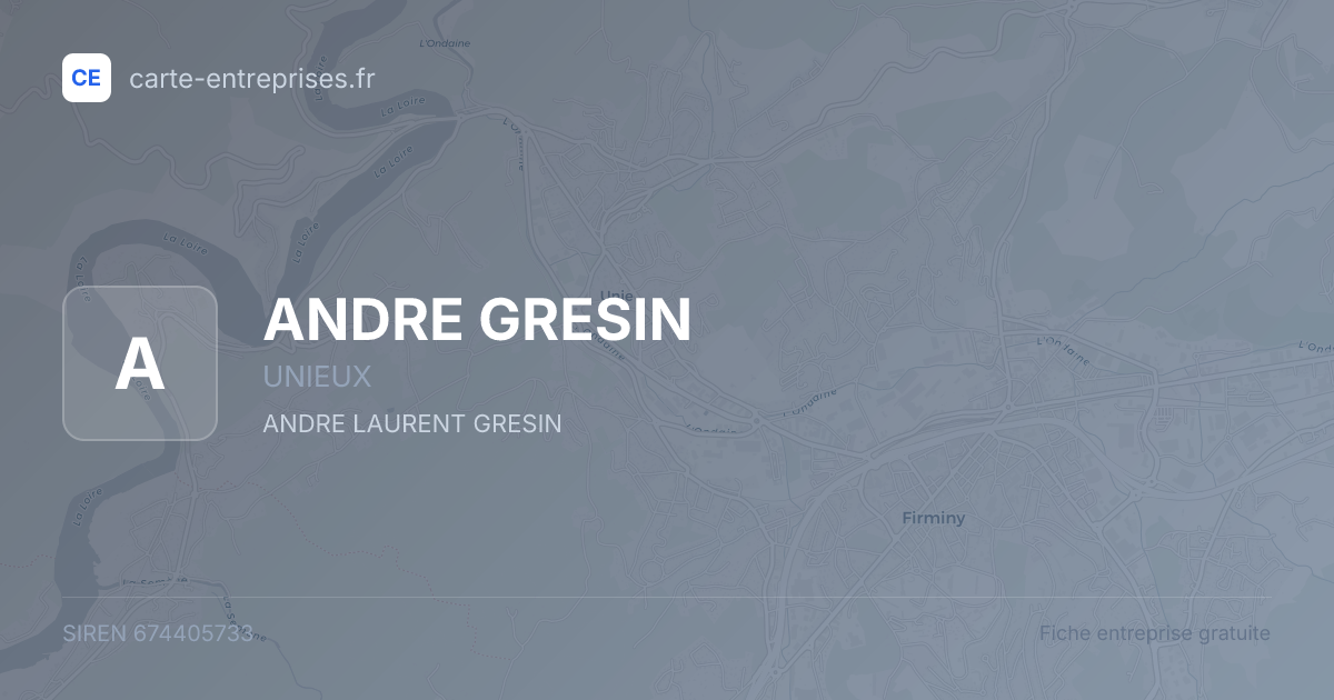 ANDRE GRESIN — 674405733 — fiche entreprise