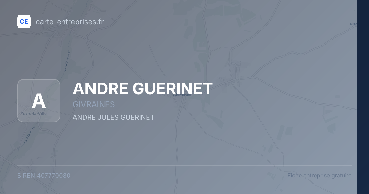 ANDRE GUERINET — 407770080 — fiche entreprise