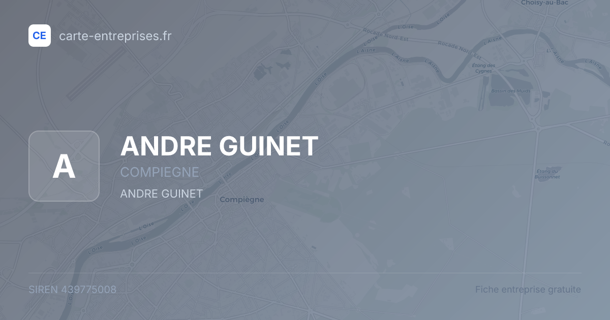 ANDRE GUINET — 439775008 — fiche entreprise