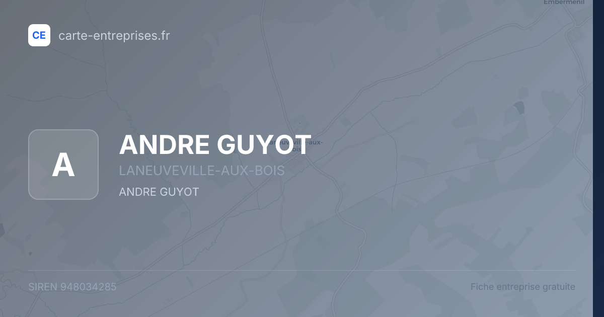 ANDRE GUYOT — 948034285 — fiche entreprise