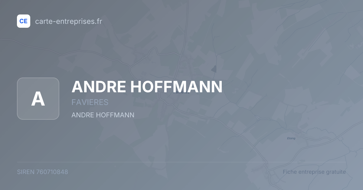 ANDRE HOFFMANN — 760710848 — fiche entreprise