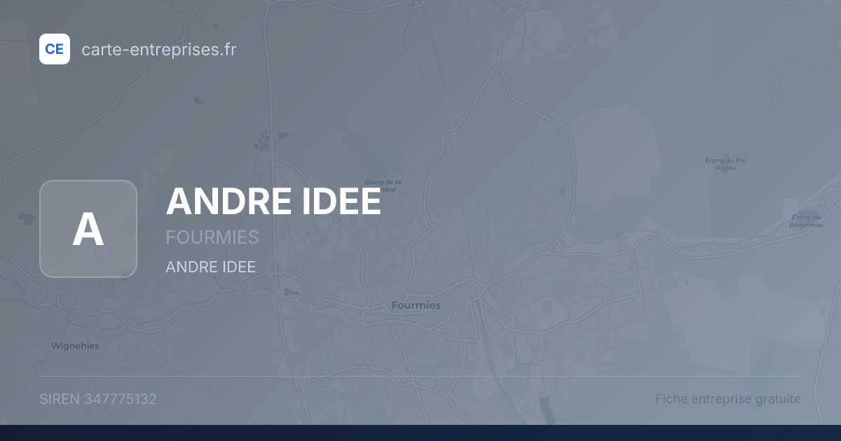 ANDRE IDEE — 347775132 — fiche entreprise