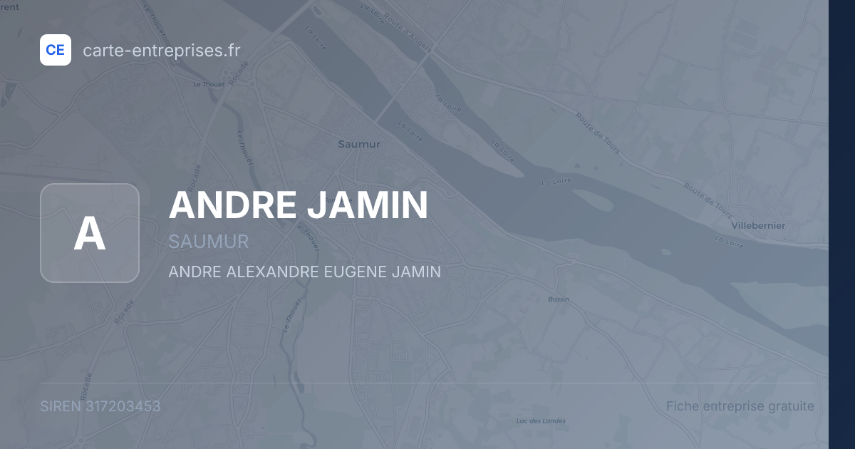 ANDRE JAMIN — 317203453 — fiche entreprise