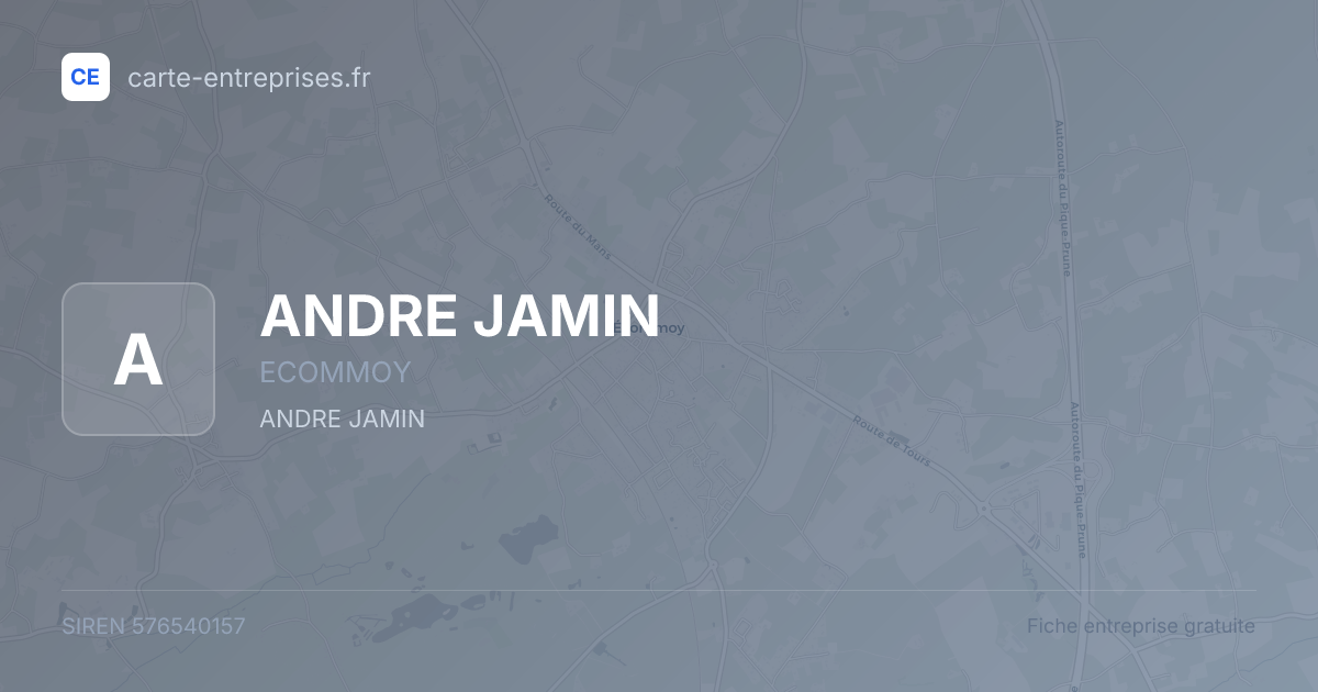 ANDRE JAMIN — 576540157 — fiche entreprise