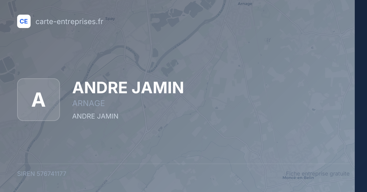 ANDRE JAMIN — 576741177 — fiche entreprise
