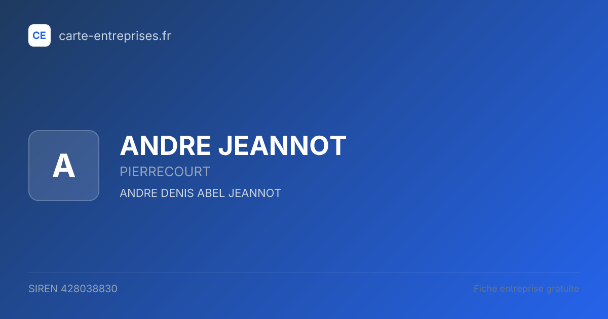 ANDRE JEANNOT — 428038830 — fiche entreprise