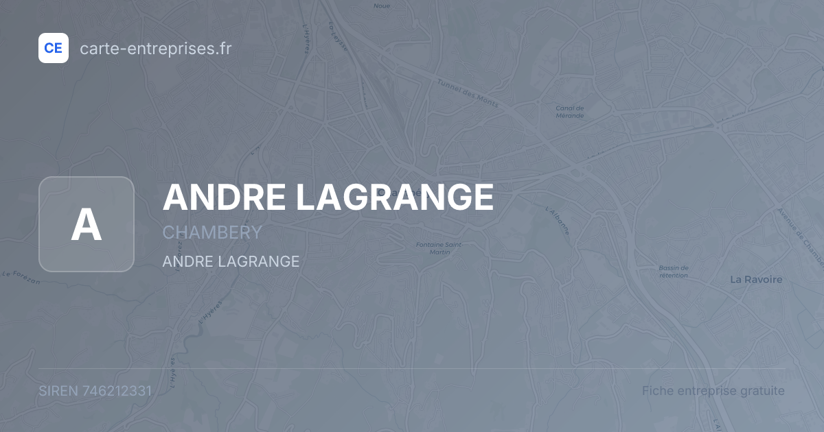 ANDRE LAGRANGE — 746212331 — fiche entreprise