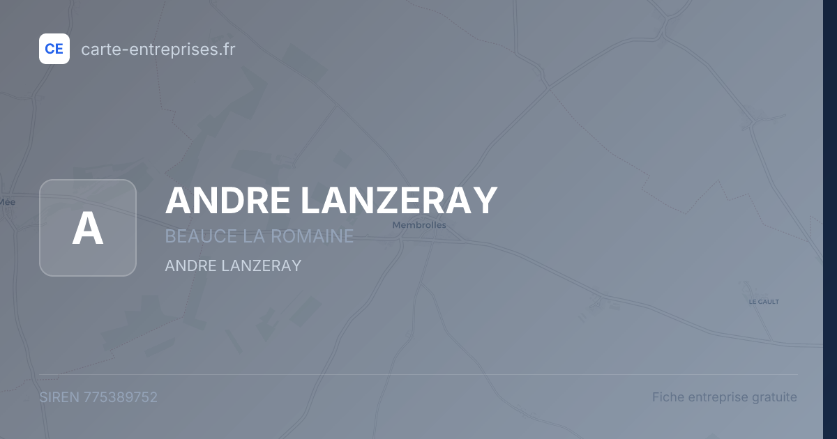 ANDRE LANZERAY — 775389752 — fiche entreprise