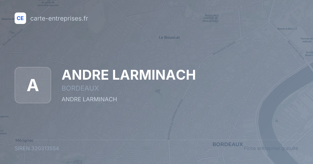ANDRE LARMINACH — 320313554 — fiche entreprise