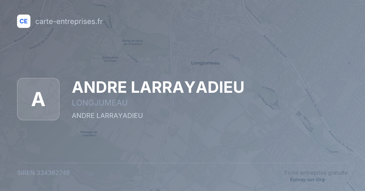 ANDRE LARRAYADIEU — 334362746 — fiche entreprise
