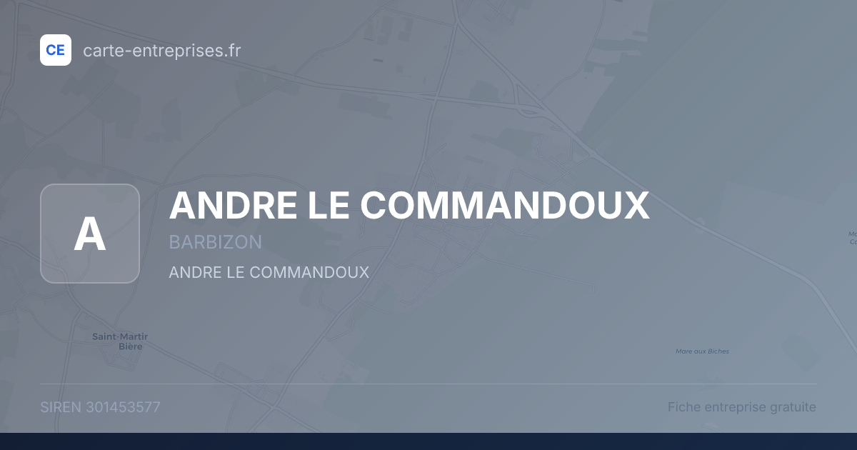 ANDRE LE COMMANDOUX — 301453577 — fiche entreprise