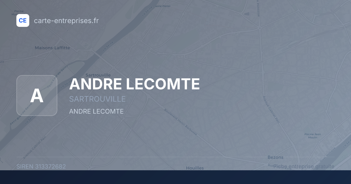 ANDRE LECOMTE — 313372682 — fiche entreprise