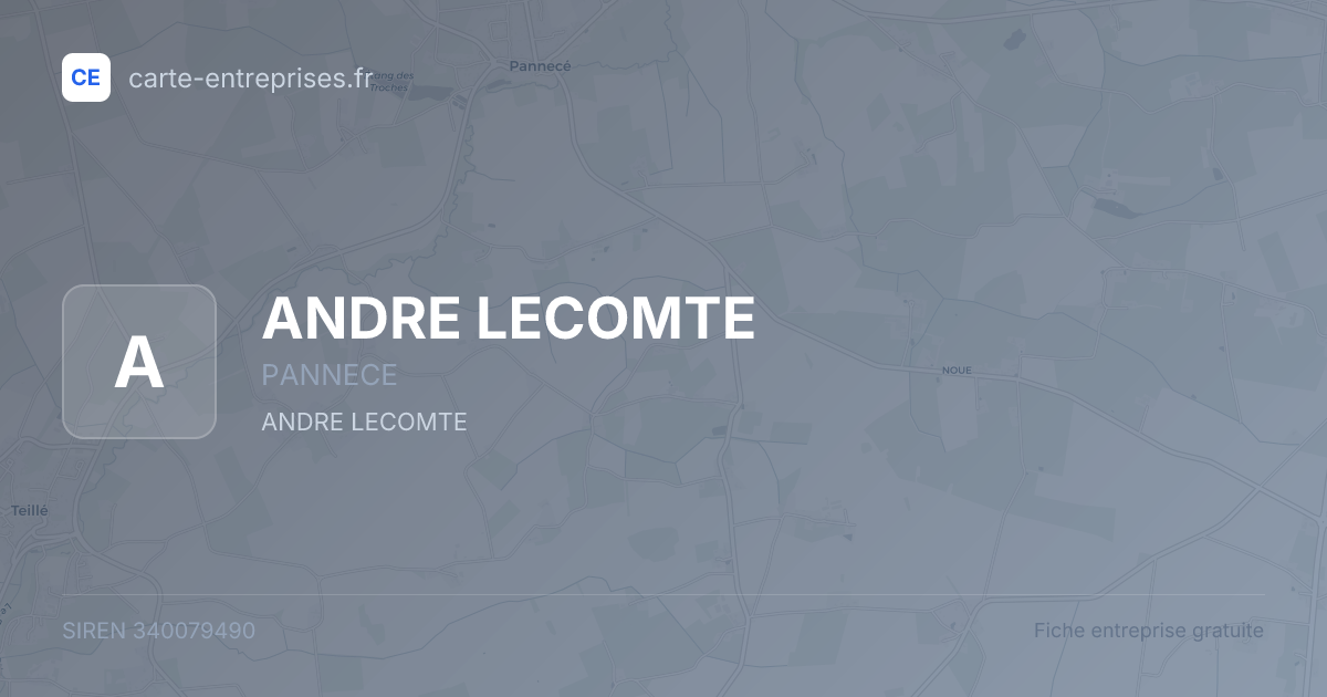 ANDRE LECOMTE — 340079490 — fiche entreprise