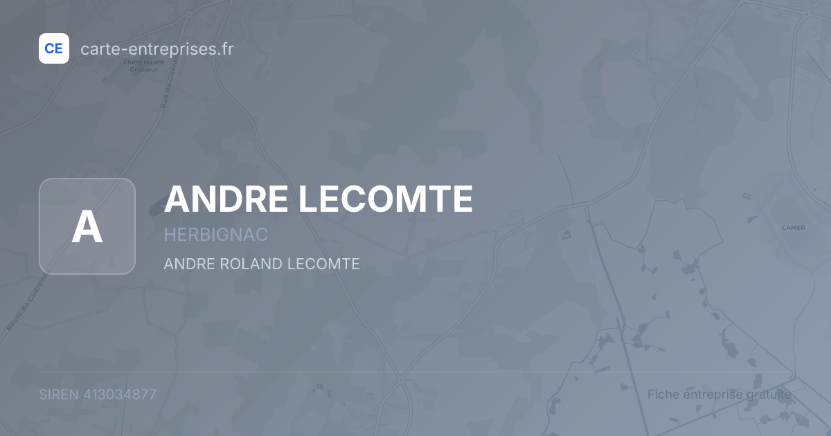 ANDRE LECOMTE — 413034877 — fiche entreprise