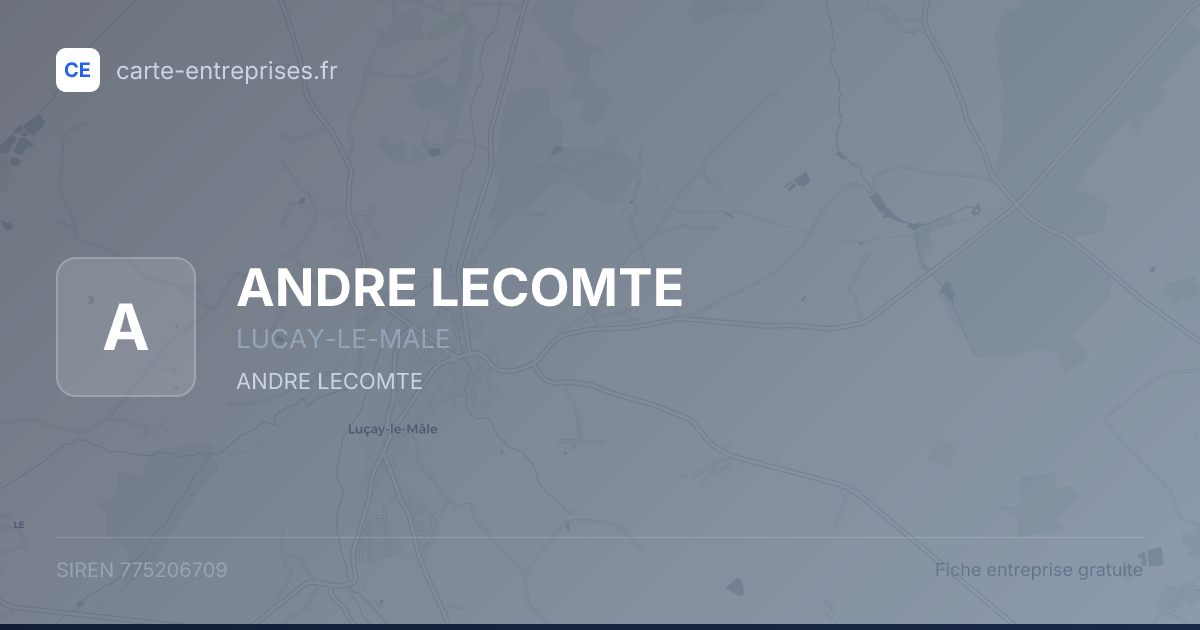 ANDRE LECOMTE — 775206709 — fiche entreprise