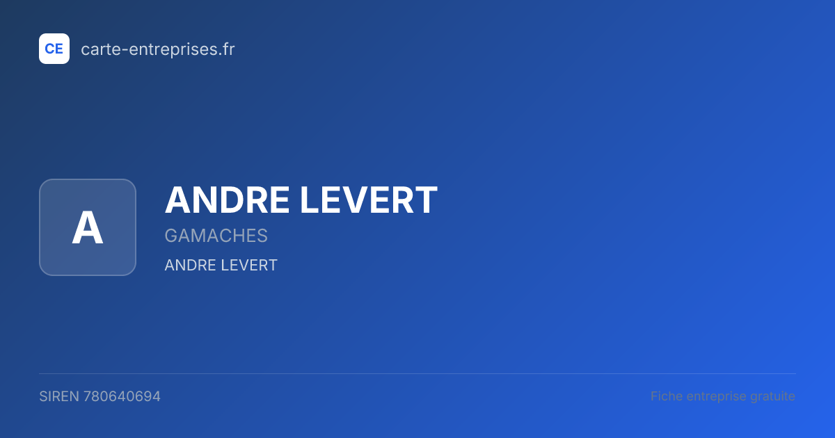 ANDRE LEVERT — 780640694 — fiche entreprise