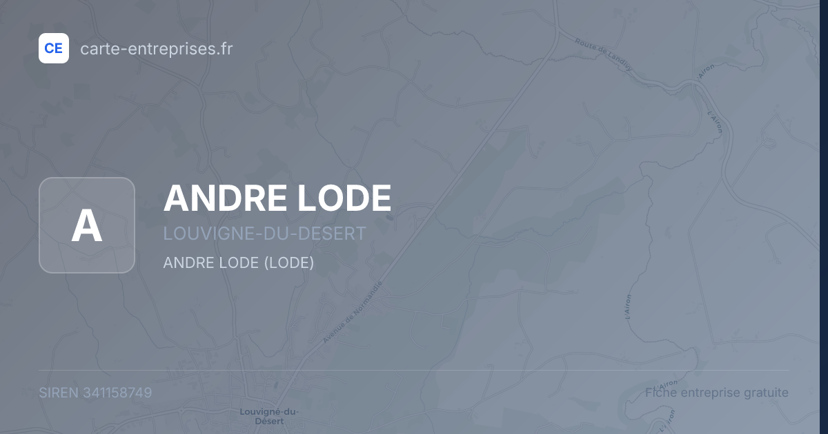 ANDRE LODE — 341158749 — fiche entreprise